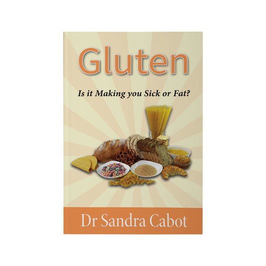 Gluten: Is it Making you Sick or Fat – Dr Sandra Cabot